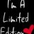I am limited Edition
