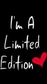 I am limited Edition